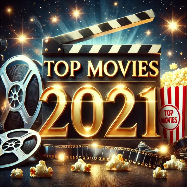 Кращі фільми 2021 року з високим рейтингом 🎬